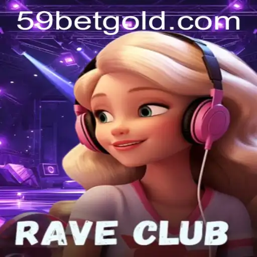Exploring the World of RaveClub: A Dynamic Gaming Adventure with 59bet PH Login